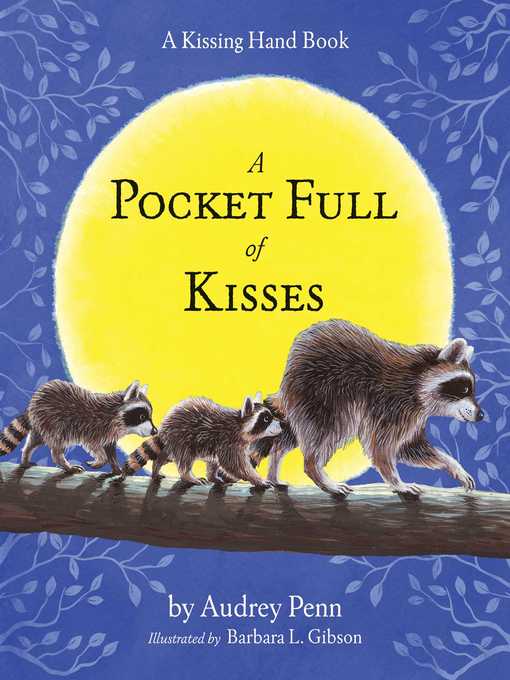 Title details for A Pocket Full of Kisses by Audrey Penn - Wait list